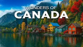 Wonders of Canada / Most Amazing Places in Canada!