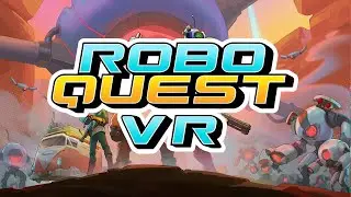 Roboquest | VR Teaser Trailer
