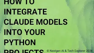 How to Integrate Claude Models into Your Python Projects