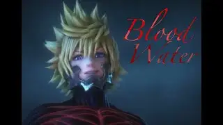 Blood // Water - Ventus - KH GMV