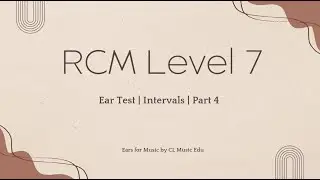 RCM Level 7 Ear Test Prep | Intervals | Part 4
