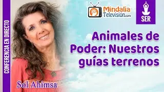 Animales de Poder: Nuestros guías terrenos, por Sol Ahimsa