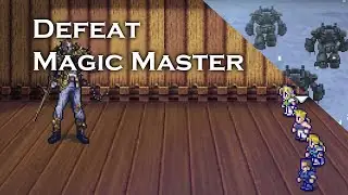 How to defeat Magic Master in Cultists' Tower in Final Fantasy 6