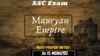 Mauryan empire : DEEP EXPLANATION (with proper notes) in 15 MIN 🔥 PLEASE WATCH TILL THE END 🙏❤️