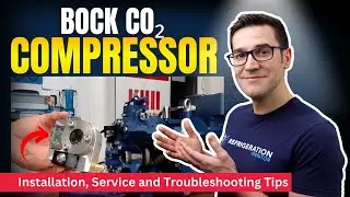 Transcritical CO2 Compressor Installation, Service and Troubleshooting Tips with BOCK