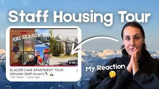 *Reacting* to a Whistler Staff Housing Tour (Part Two)