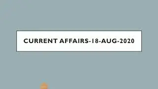 CURRENT AFFAIRS-18-AUGUST-2020