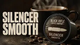 Silencer Smooth Coffee Rounds K Cups from Black Rifle Coffee Company Review