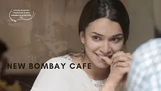 New Bombay Cafe | Mumbai Film Festival | Short Film | 2018