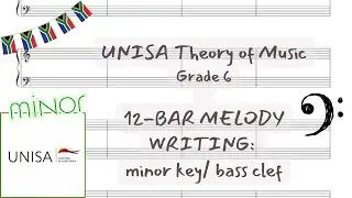 12-Bar Melody Writing in a Minor Key in the Bass Clef - Grade 6 UNISA Theory of Music