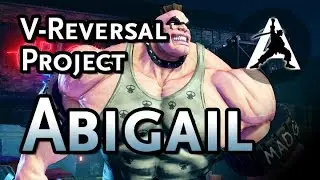 SFV Reversal Project - Abigail | SFV:AE