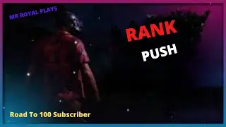 Rank push ||PUBG MOBILE|| Road To 100 Subscribers || MR ROYAL PLAYS