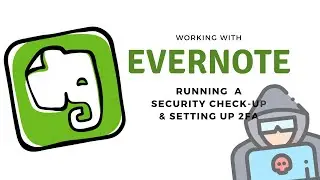 Evernote Security Checkup (and enabling 2FA)