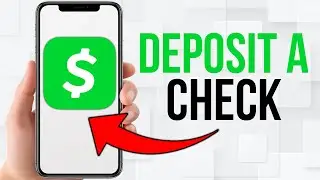 How to Deposit a Check on Cash App (Quick and Easy)