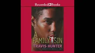 Family Sin by Travis Hunter | Full Audiobook