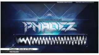 Phadez - World Of Magic (2k15 Edit) | FREE RELEASE