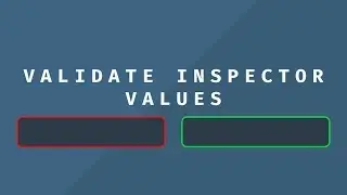 Validate Unity Inspector Input with OnValidate - Quick Tip
