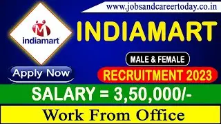 INDIAMART Work from Home 2023 | INDIAMART Recruitment | INDIAMART Jobs 2023 | INDIAMART New Hiring