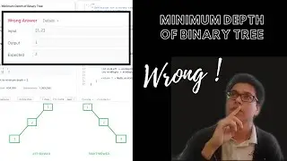 Minimum Depth of Binary Tree, Do you do these mistakes in an interview ? LeetCode - 111, 104