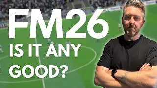 FM26 | Первые впечатления о раннем доступе