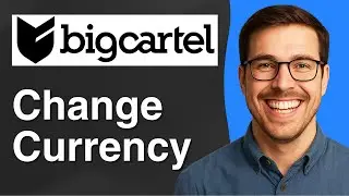 How to change currency on Big Cartel [2025 Easy Guide]