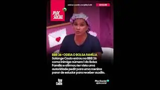 Solange Couto diz no BBB que viu uma autoridade pedir que uma crian&ccedil;a trocasse estudos por auxilio