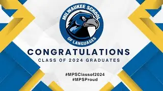 MPS Milwaukee School of Languages Graduation
