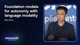 Foundation models for autonomy with self-supervision and language | Wei Zhan