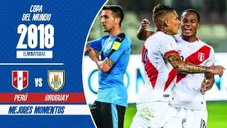 Perú 2 - 1 Uruguay | Eliminatorias Rusia 2018 | Daniel Peredo