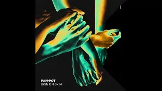 Pan-Pot & Bjurman - Skin on Skin [SNDST100]