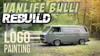 THE LOGO COMES ON IT - Vanlife Bulli Rebuild - Episode 6