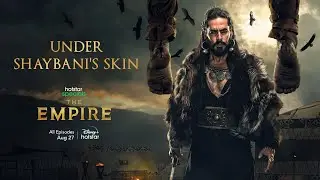 The Empire | Getting into Shaybani's Skin | All episodes streaming Aug 27