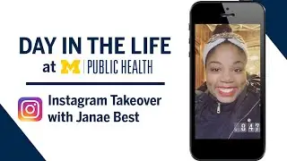 A Day in the Life with Master's Student Janae | Michigan Public Health