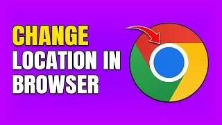 How To Change Location In Google Chrome (PC & Laptop)