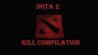 Dota 2 Kill Compilation Ep. 7
