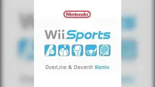 Nintendo - Wii Sports Theme (OverLine & Davantt Remix)