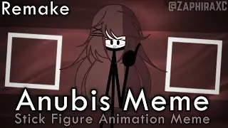 Anubis Meme [SFAM/STICK FIGURE ANIMATION MEME] (Remake)