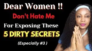 5 Dirty Secrets Women DESPERATELY Hide From Men (#3 Is Sexual)