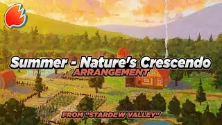 Summer (Nature's Crescendo): Arrangement ★ Stardew Valley
