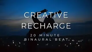 20 Min Creative Recharge Binaural Audio (Sunset and incense Visual Timelapse)