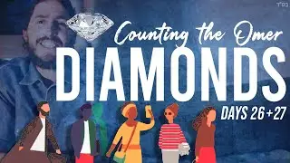 Quarantine Counting the Omer - Day 26 & 27