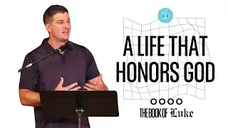 A Life that Honors God (Luke 11:37-12:12) | Rob Novack | 9.7.25 Sunday Service
