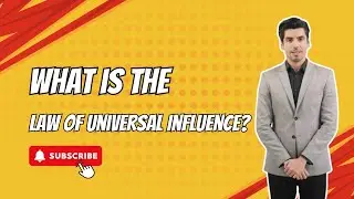 What is the Law of Universal Influence?