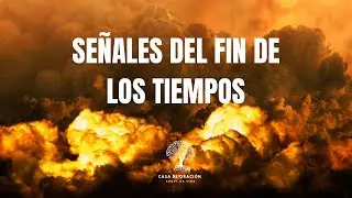 Se&ntilde;al del fin de los tiempos // Pastor Kiko Flores // Casa de oraci&oacute;n &aacute;rbol de vida