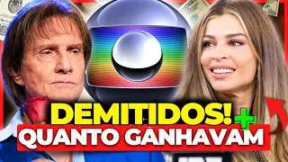 17 ATORES E FAMOSOS DEMITIDOS DA GLOBO + QUANTO GANHAVAM POR MÊS! 🤑