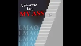 The Crackhouse - A Stairway Into My Ass (full joke album)