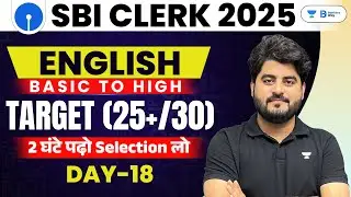 SBI CLERK/PO 2025 | SBI English Preparation | Target 25+/30 | Day 18 | English by Vishal Sir