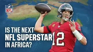 Is the next NFL Superstar in Africa?