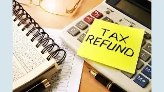 Claiming a Tax Refund
