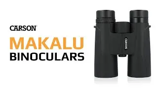 Makalu Binoculars | Optics | Carson Optical